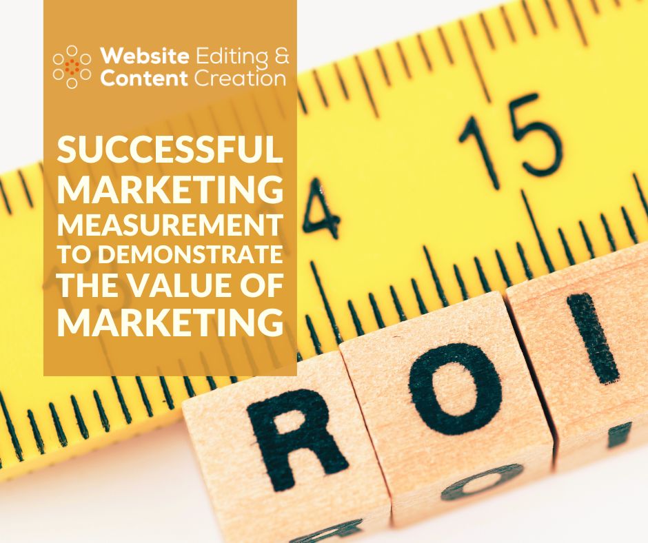 Successful Marketing Measurement (And What We Can Do to Demonstrate the Value of Marketing)